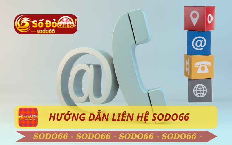 HƯỚNG DẪN LIÊN HỆ SODO66